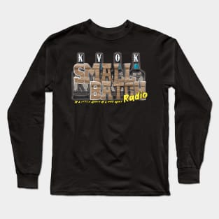 Small batch radio official Long Sleeve T-Shirt